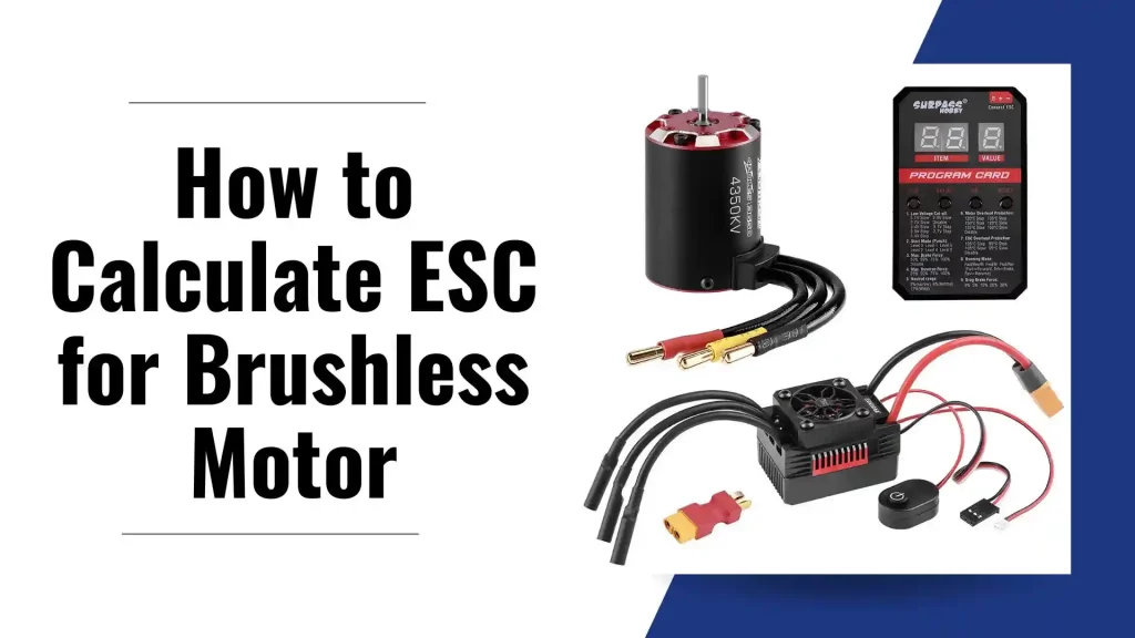 how to calculate esc for brushless motor