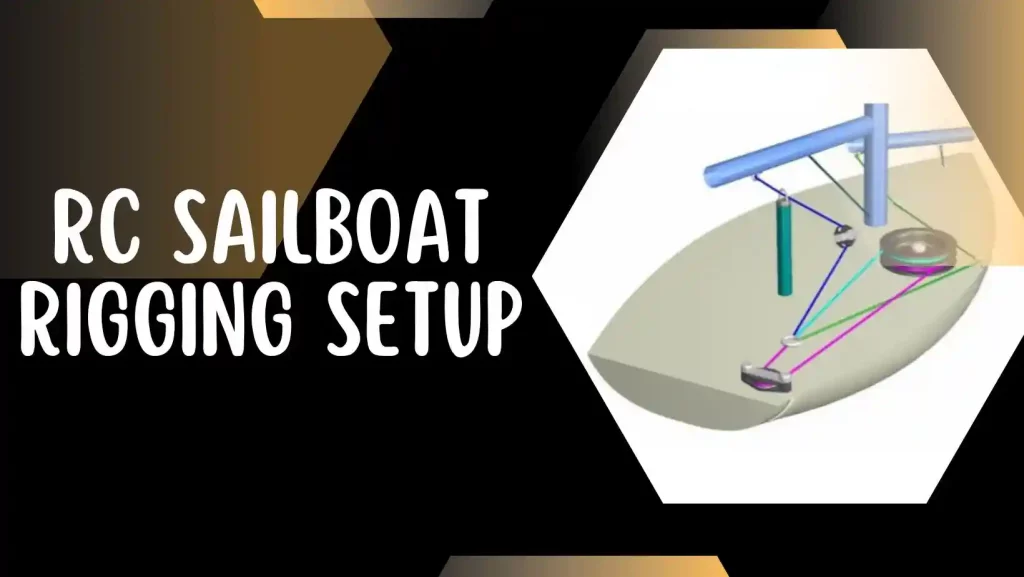 rc sailboat rigging setup