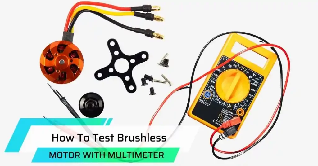 how to test brushless motor with multimeter