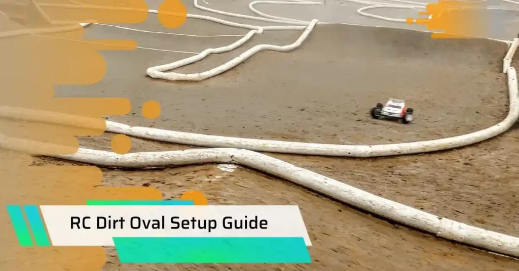 rc dirt oval setup guide