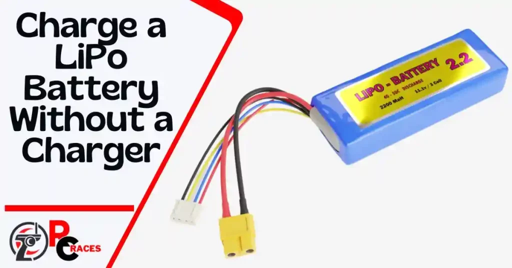 Charge a LiPo Battery Without a Charger