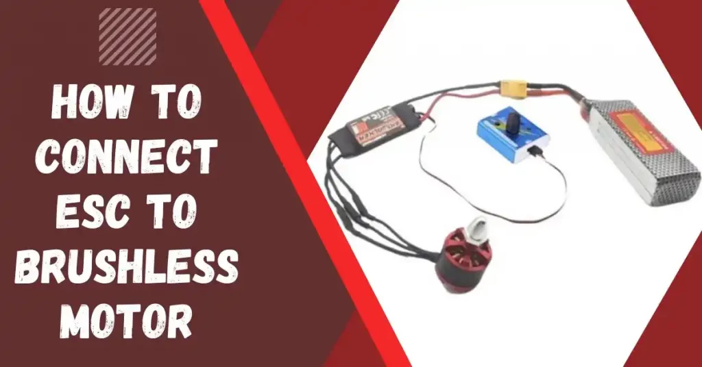 how to connect esc to brushless motor