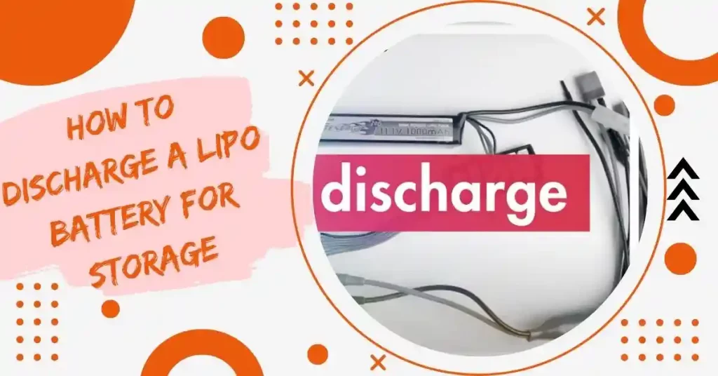 how to discharge a lipo battery for storage