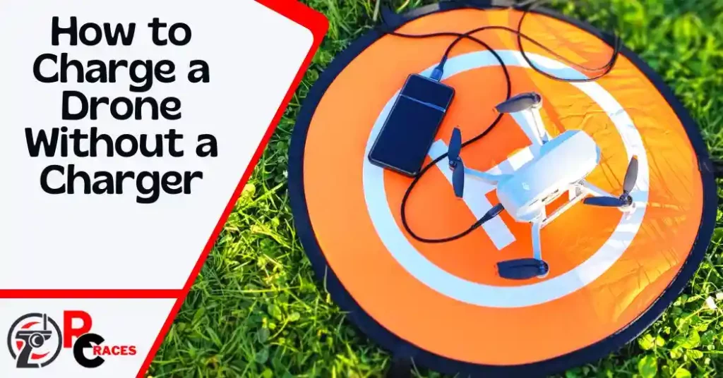 how to charge a drone without a charger